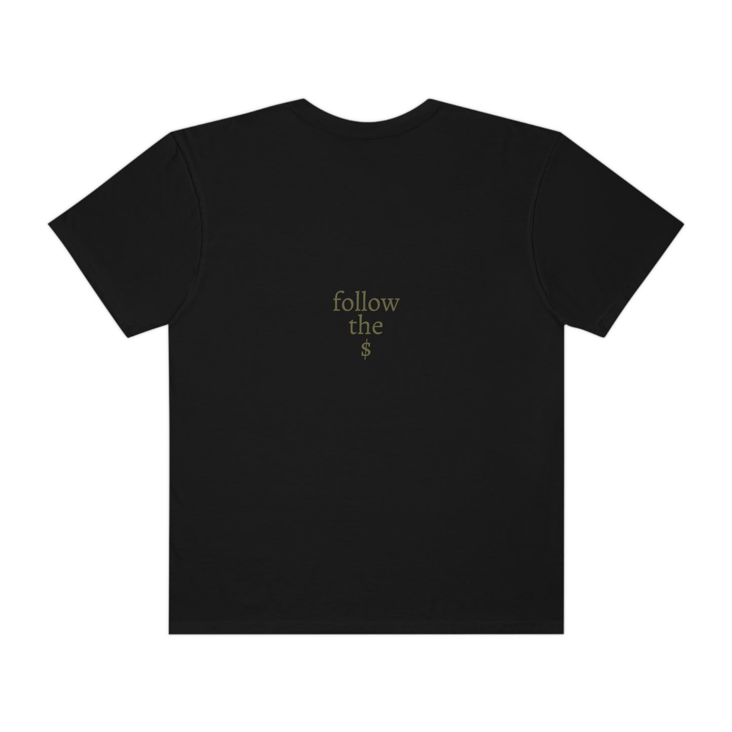 Follow the $ - Unisex T-shirt